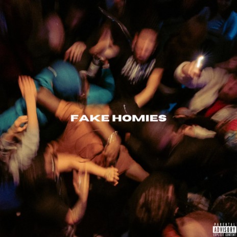 Fake Homies | Boomplay Music