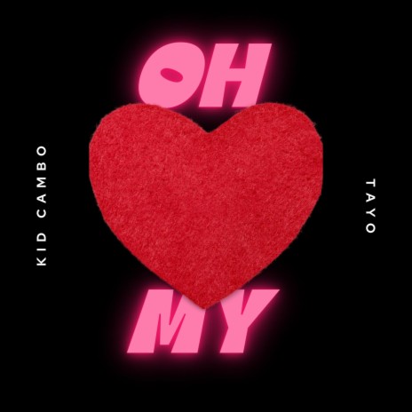 Oh My ft. Tayo | Boomplay Music