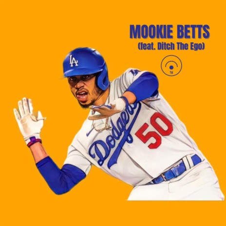 MOOKIE BETTS ft. Ditch The Ego | Boomplay Music