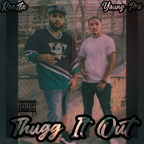 Thugg It Out (feat. Young Prii)