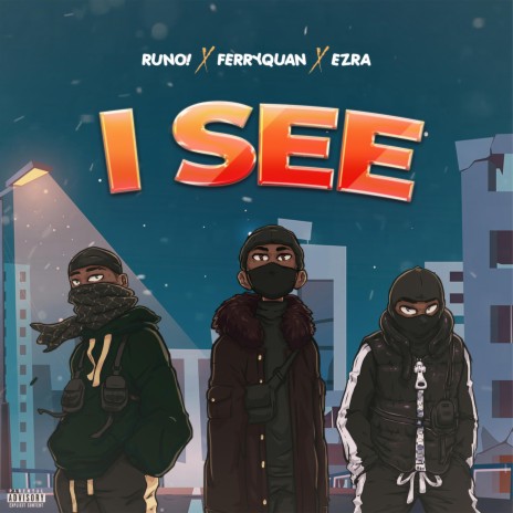 I SEE (feat. EZ RA & Ferryquan) | Boomplay Music