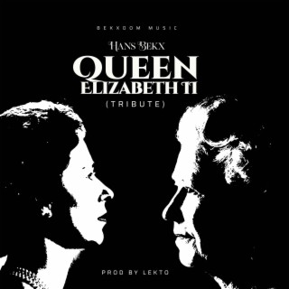 Queen Elizabeth II (Tribute) lyrics | Boomplay Music
