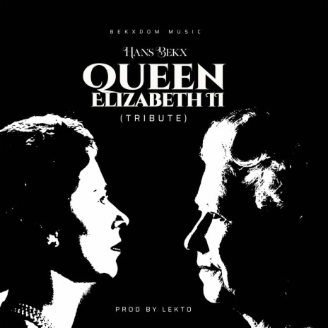 Queen Elizabeth II (Tribute) | Boomplay Music