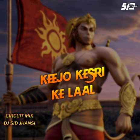 Keejo Kesri Ke Laal (Circuit Mix) | Boomplay Music