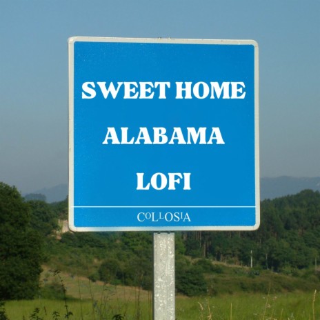 Sweet Home Alabama (Lofi) | Boomplay Music