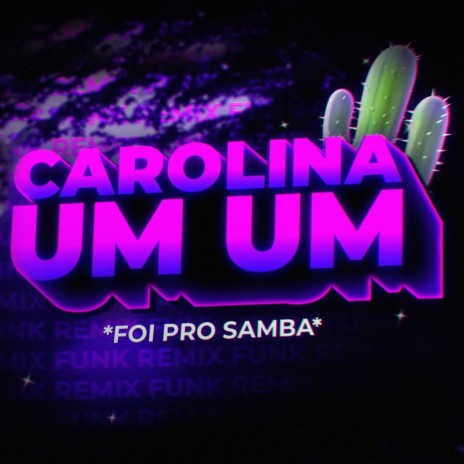 BEAT CAROLINA (Foi Pro Samba (Um Um Um) | Boomplay Music