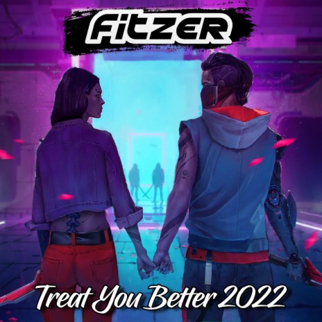 Treat You Better 2022 | Boomplay Music