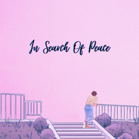 In Search of Peace ft. By RelaxingX & Mister LOFI