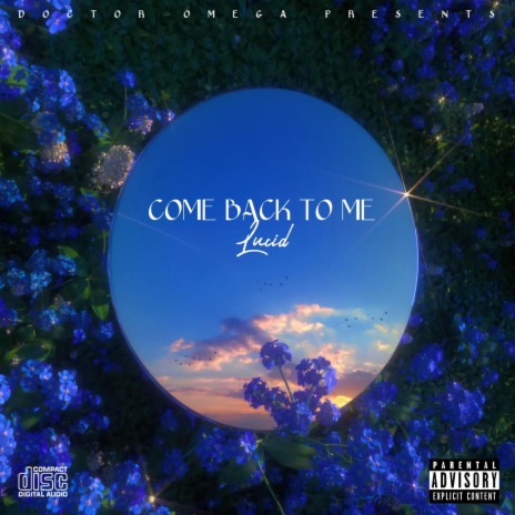 Come Back To Me ft. Lucid | Boomplay Music