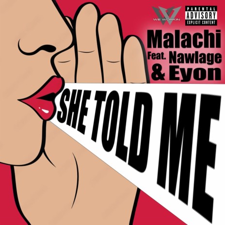 She Told Me ft. Nawlage & Eyon | Boomplay Music