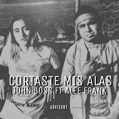Cortaste mis alas ft. Alee frank | Boomplay Music