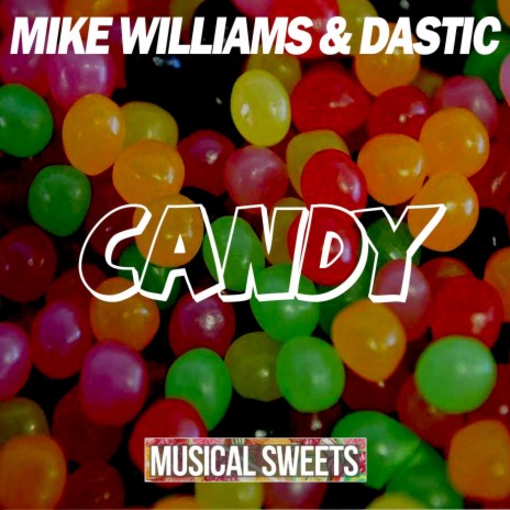 Candy ft. Dastic | Boomplay Music