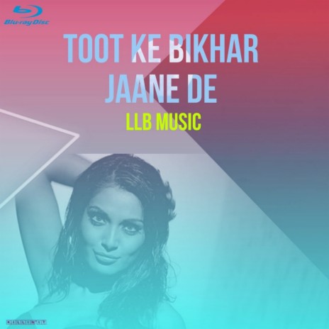 Toot Ke Bikhar Jaane De | Boomplay Music