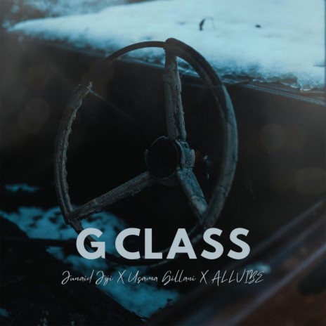 G CLASS ft. Usama Gillani & ALLYVIBE | Boomplay Music