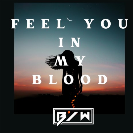 Feel You In My Blood (Radio Edit) | Boomplay Music