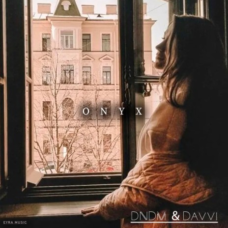 Onyx ft. Davvi | Boomplay Music
