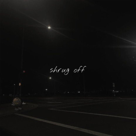 shrug off ft. jolst | Boomplay Music