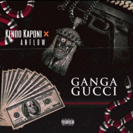 Ganga Gucci ft. kendo kaponi | Boomplay Music