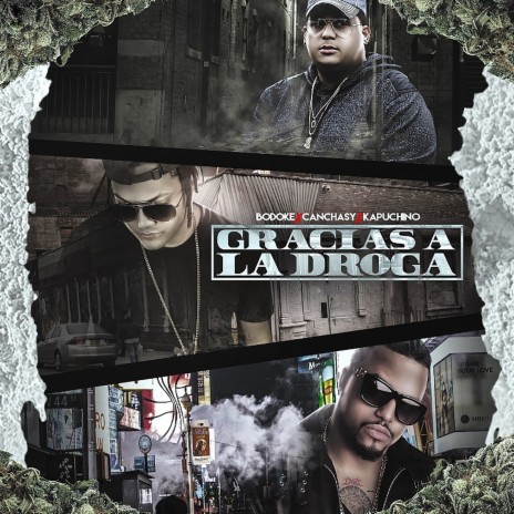 Gracias a la Droga ft. Bodoke & Can Chasy | Boomplay Music