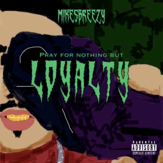 Loyalty lyrics | Boomplay Music