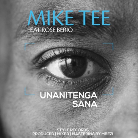 Unanitenga Sana ft. Rose Berio | Boomplay Music