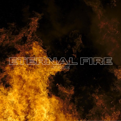 ETERNAL FIRE | Boomplay Music
