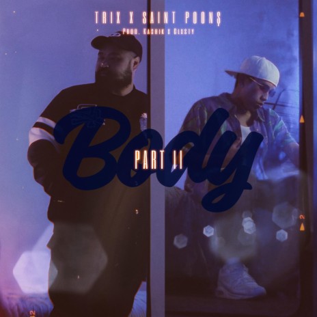 BODY part II ft. saintpoonş | Boomplay Music