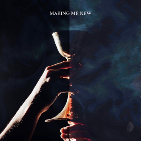 Making Me New | Boomplay Music