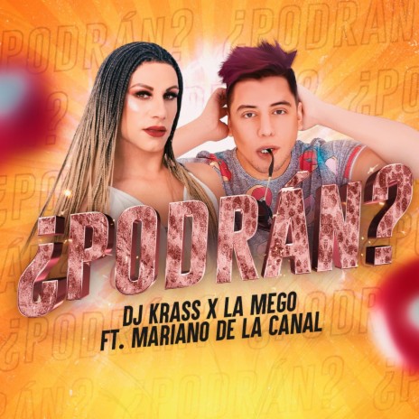 Podran? (feat. La Mego & Mariano de la Canal) | Boomplay Music