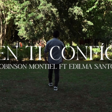 En Ti Confío (Nueva Version) ft. Edilma Santos | Boomplay Music