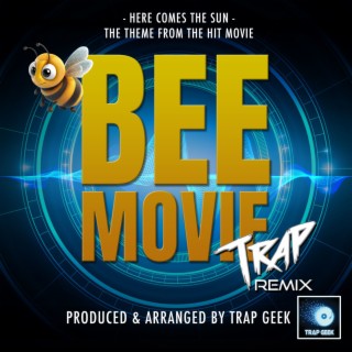 Here Comes The Sun (From Bee Movie) (Trap Version)