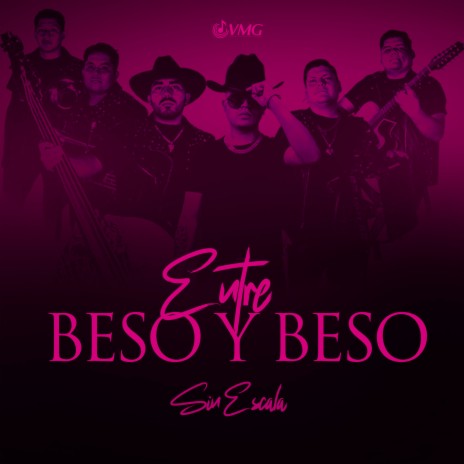 Entre Beso y Beso | Boomplay Music