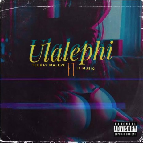 Ulalephi ft. LT Musiq | Boomplay Music