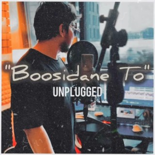 Boosidane To (Unplugged)