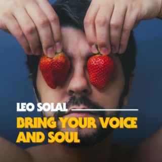 Bring Your Voice And Soul ft. Jean Cohen-Solal lyrics | Boomplay Music
