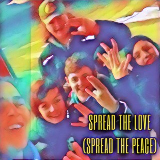 Spread The Love (Spread The Peace)