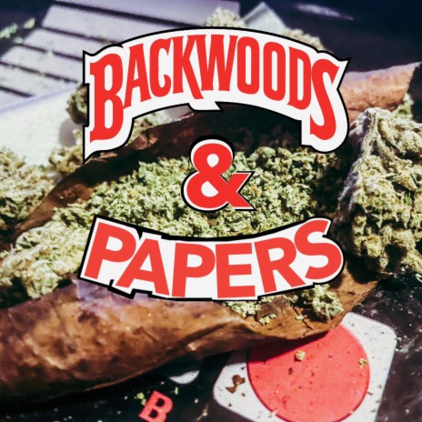 Backwoods & Papers ft. Mike Jaxx | Boomplay Music
