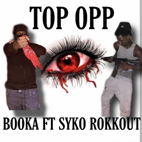 TOPP OPPS ft. Syko Rokkout | Boomplay Music