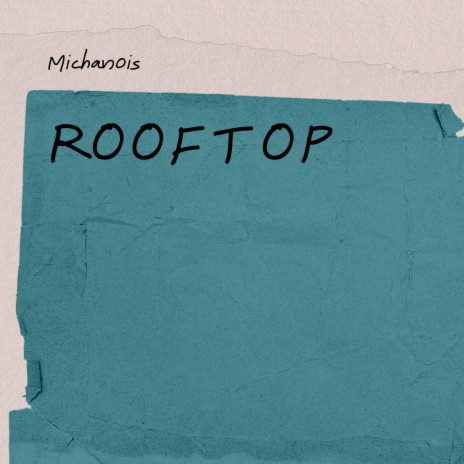 ROOFTOP | Boomplay Music