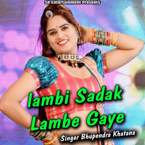 lambi Sadak Lambe Gaye | Boomplay Music