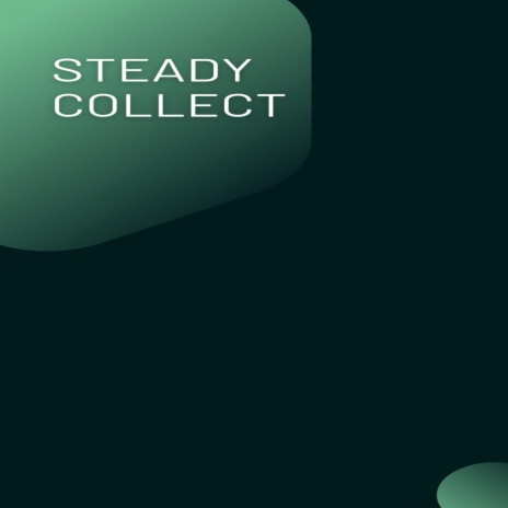 Steady Collect | Boomplay Music