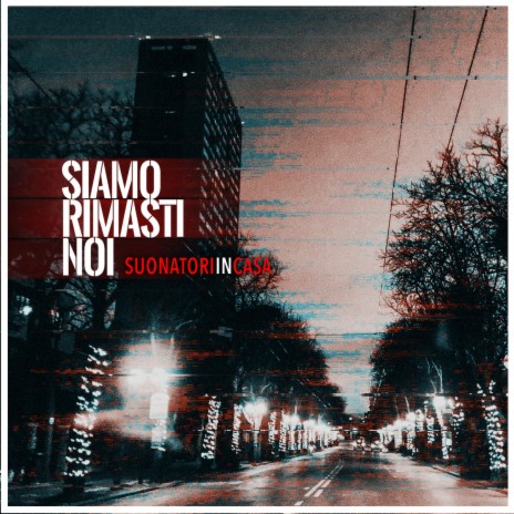 Siamo rimasti noi (feat. Paolo Fresu e Suonatori In Casa) | Boomplay Music