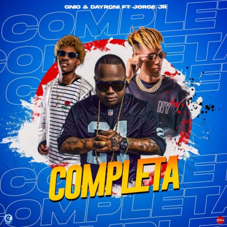 Completa ft. Jorge jr & Gnio & Dayroni | Boomplay Music
