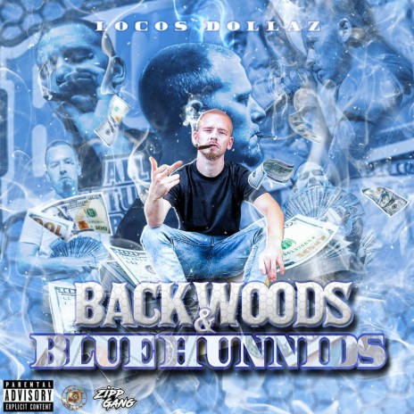 Backwoods & Blue hunnids ft. Dirty Johnny
