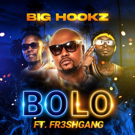 Bolo ft. Fr3sh Gang | Boomplay Music