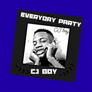 Everyday party lyrics | Boomplay Music