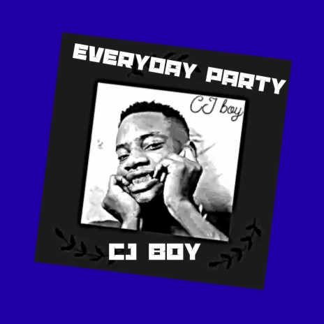 Everyday party | Boomplay Music