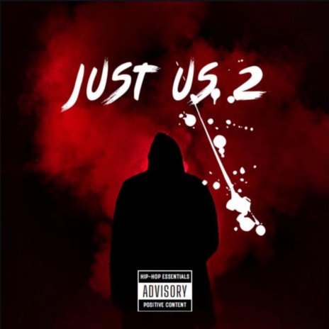JUST US 2 | Boomplay Music