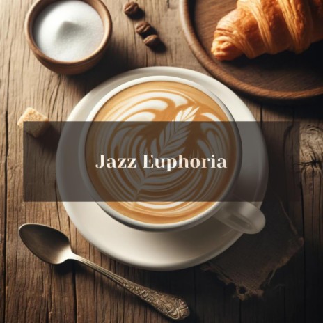 Euphoric Jazz Bliss | Boomplay Music