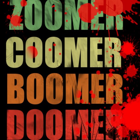Zoomer Coomer Boomer Doomer